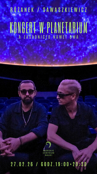 Zdjęcie - KONCERT W PLANETARIUM -  Różanek / Sawaszkiewicz 